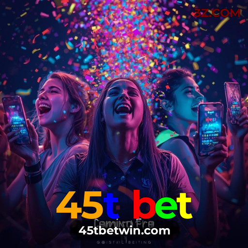 45t bet: Descubra Bônus Generosos e Promoções Exclusivas!